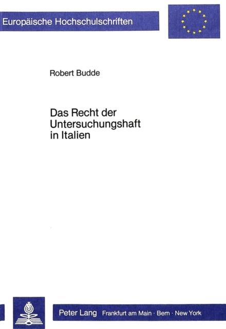 Book cover of: Das Recht der Untersuchungshaft in Italien