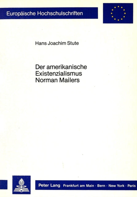 Book cover of: Der amerikanische Existenzialismus Norman Mailers