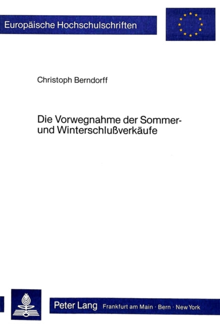 Book cover of: Die Vorwegnahme der Sommer- und Winterschlussverkaeufe