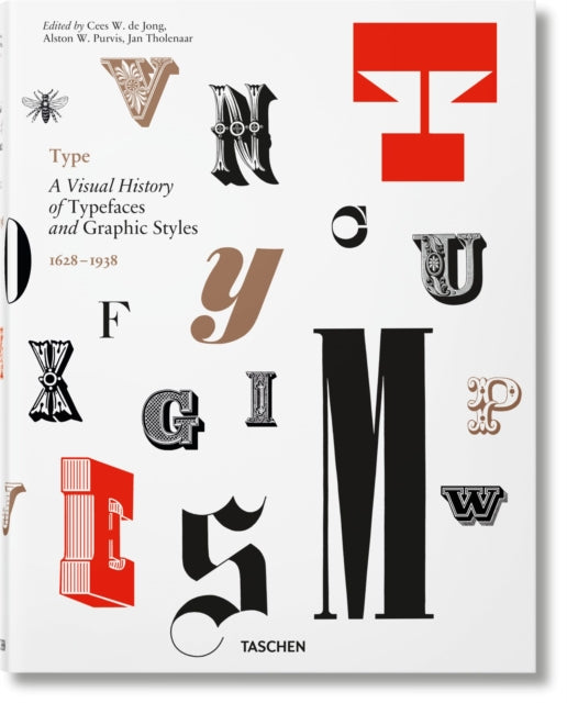 Book cover of: Type. A Visual History of Typefaces & Graphic Styles. By: Cees W. de Jong