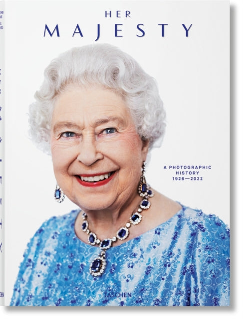 Her Majesty. A Photographic History 1926–2022 9783836584685 TASCHEN
