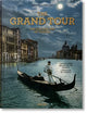 Book cover of: Grand Tour. The Golden Age of Travel. By: Sabine Arqué
