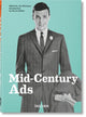 Mid-Century Ads. 40th Ed. 9783836591478 Steven Heller