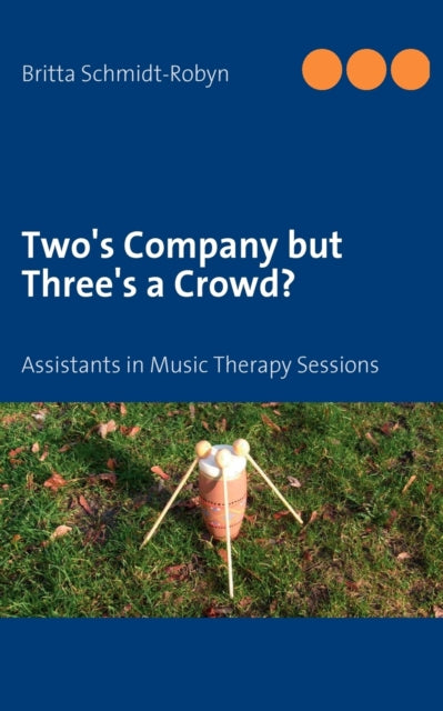 Book cover of: Two's Company but Three's a Crowd?