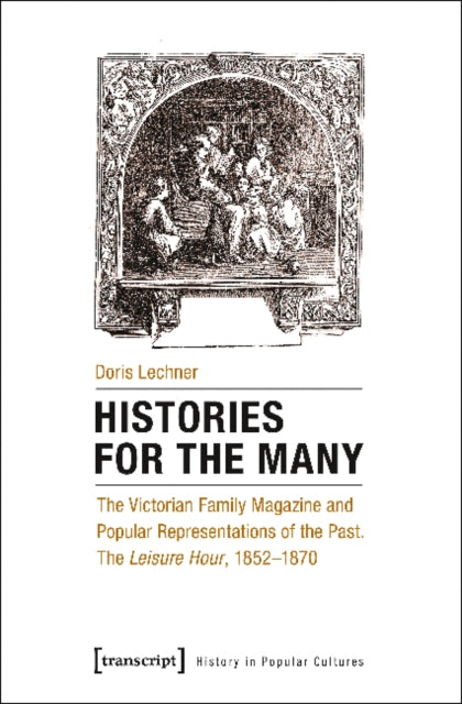Book cover of: Histories for the Many. By: Doris Lechner