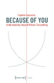Book cover of: Because of You – Understanding Second–Person Storytelling. By: Evgenia Iliopoulou