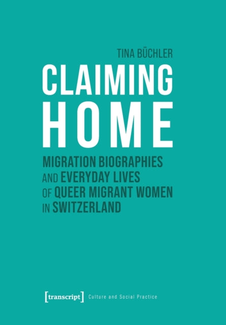 Book cover of: Claiming Home. By: Tina Büchler