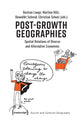 Book cover of: Post–Growth Geographies – Spatial Relations of Diverse and Alternative Economies. By: Bastian Lange