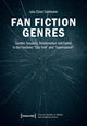 Book cover of: Fan Fiction Genres. By: Julia Elena Goldmann