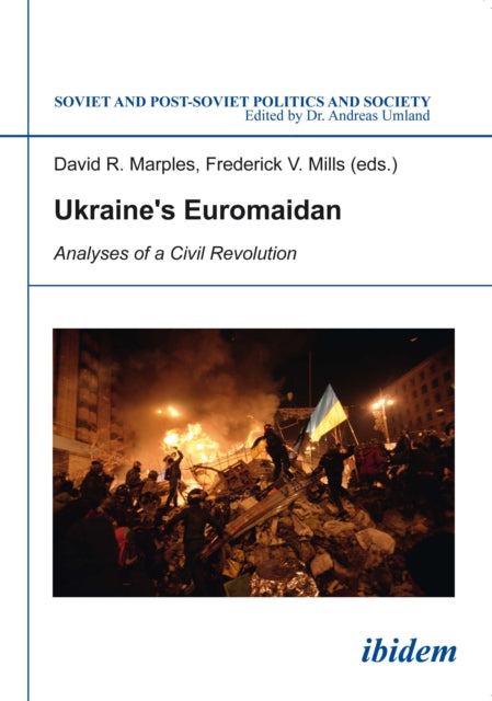 Book cover of: Ukraine’s Euromaidan. By: David R. Marples