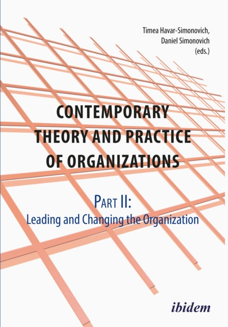 Book cover of: Contemporary Practice and Theory of Organizations – Part 2.. By: Melanie Schmid