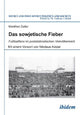 Book cover of: Das sowjetische Fieber. By: Zeller, Manfred Dr