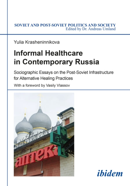 Book cover of: Informal Healthcare in Contemporary Russia. By: Yulia Krasheninnikova