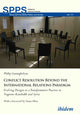 Book cover of: Conflict Resolution Beyond the International Relations Paradigm. By: Philip Gamaghelyan