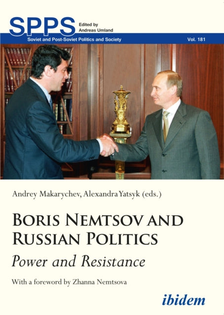 Book cover of: Boris Nemtsov and Russian Politics. By: Andrey Makarychev