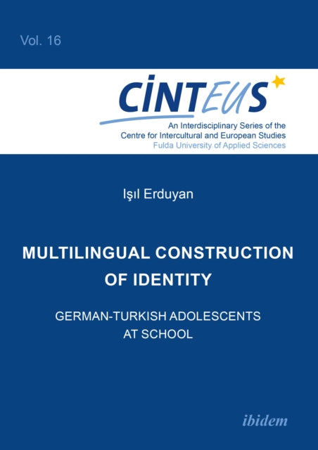 Book cover of: Multilingual Construction of Identity. By: Isil Erduyan