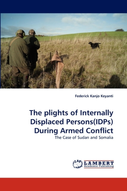 Book cover of: Plights of Internally Displaced Persons(idps) During Armed Conflict