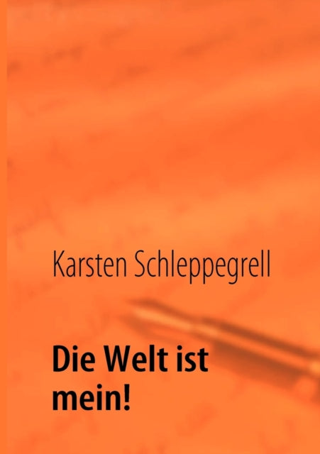 Book cover of: Welt ist mein!