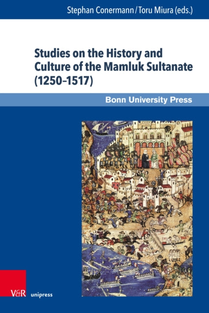 Book cover of: Studies on the History and Culture of the Mamluk Sultanate (1250–1517). By: Mohammad Gharaibeh