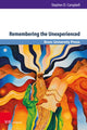 Book cover of: Remembering the Unexperienced. By: Stephen D. Campbell