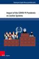 Book cover of: Impact of the COVID-19 Pandemic on Justice Systems. By: Katarzyna Gajda-Roszczynialska