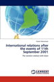 Book cover of: International relations after the events of 11th September 2001