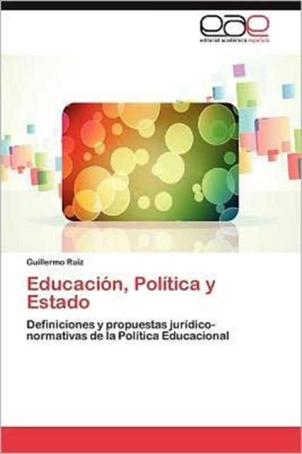 Book cover of: Educacion, Politica y Estado