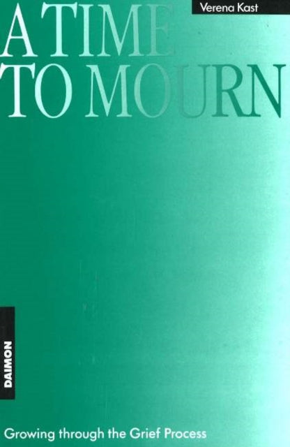 Book cover of: Time to Mourn, 2nd Edition. By: Verena Kast