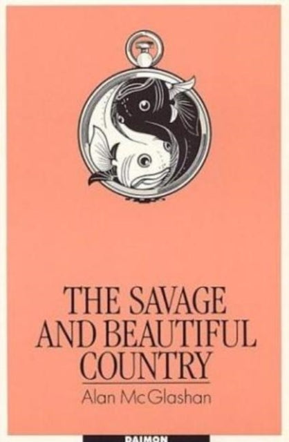 Book cover of: Savage & Beautiful Country