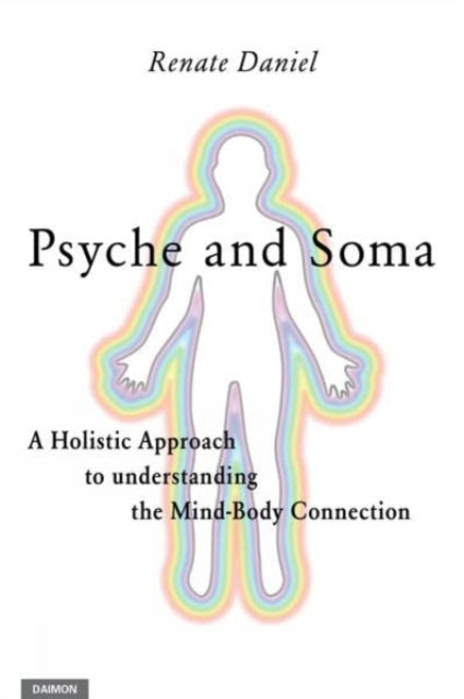 Book cover of: Psyche and Soma. By: Renate Daniel