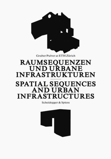 Book cover of: Spatial Sequences and Urban Infrastructure