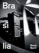 Book cover of: Ren¿ Burri. Brasilia