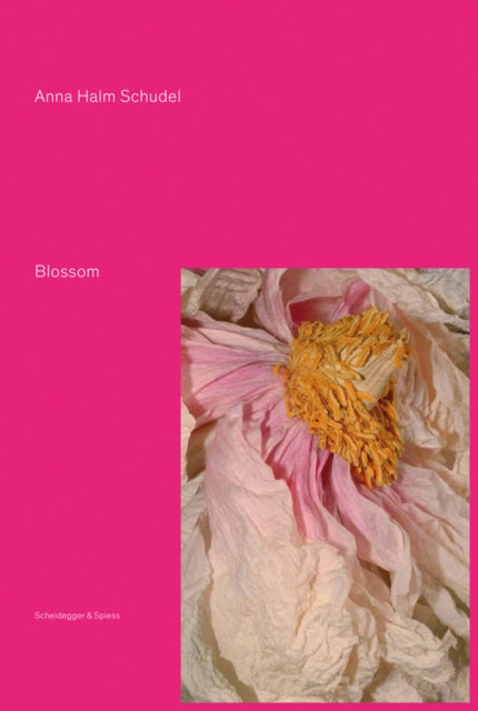 Book cover of: Blossom. By: Anna Halm Schudel