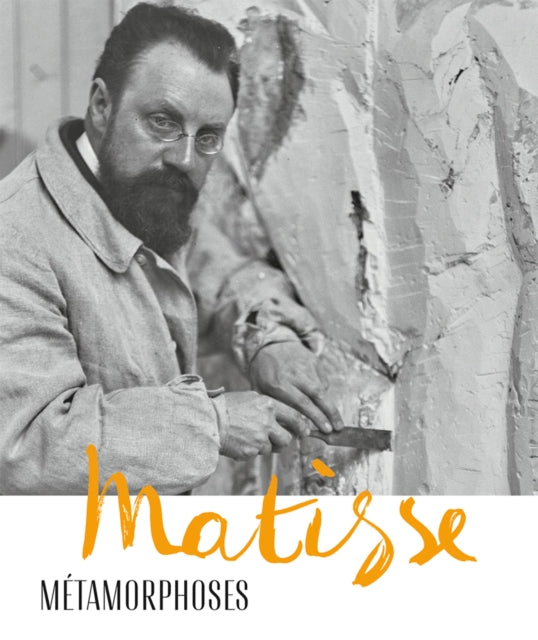 Book cover of: Matisse - Metamorphoses. By: Kunsthaus Kunsthaus Zürich