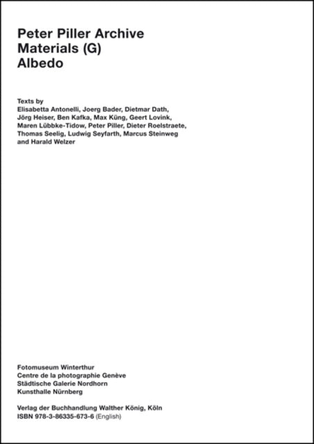 Book cover of: Peter Piller Archive+ Materials (G) Albedo. By: Elisabetta Antonelli