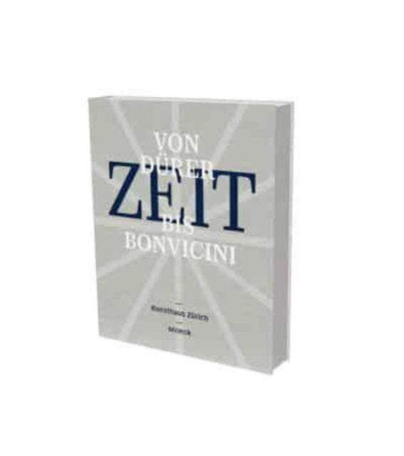 Book cover of: Zeit (Time) - From Durer to Bonvicini