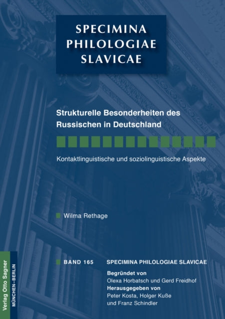 Book cover of: Strukturelle Besonderheiten Des Russischen in Deutschland. Kontaktlinguistische Und Soziolinguistische Aspekte. By: Wilma Rethage
