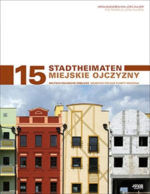Book cover of: StadtHeimaten Miejskie Ojczyzny. By: Jürg Sulzer