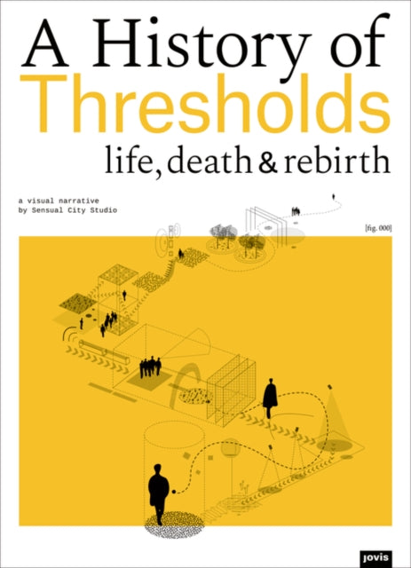 Book cover of: History of Thresholds. By: Jacques Ferrier