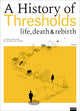 Book cover of: History of Thresholds. By: Jacques Ferrier
