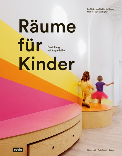 Book cover of: Raume fur Kinder. By: baukind baukind GmbH