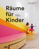 Book cover of: Raume fur Kinder. By: baukind baukind GmbH