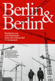 Book cover of: Berlin & Berlin. By: Friedemann Kunst