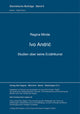 Book cover of: Ivo Andric. Studien ueber seine Erzaehlkunst. By: Regina Minde