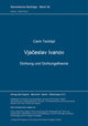 Book cover of: Vjaceslav Ivanov. Dichtung und Dichtungstheorie. By: Carin Tschöpl