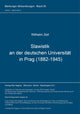 Book cover of: Slawistik an der deutschen Universitaet in Prag (1882-1945)