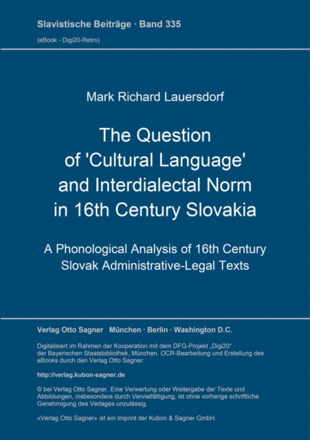 Book cover of: Question of 'Cultural Language' and Interdialectal Norm in 16th Century Slovakia