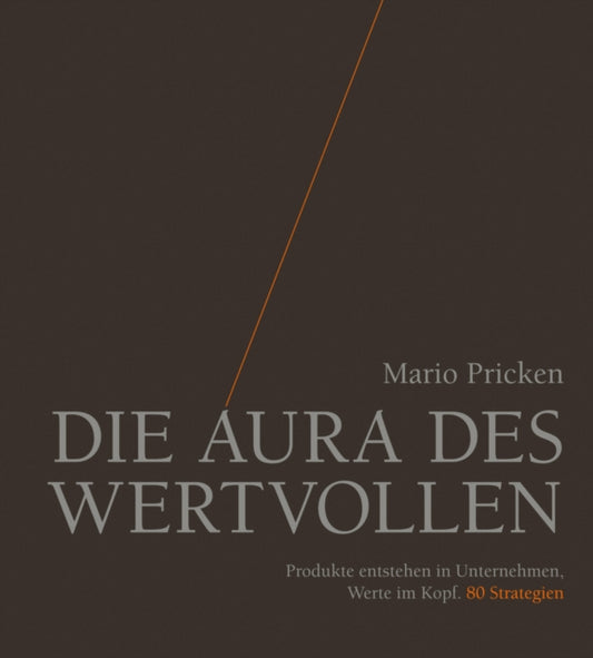 Book cover of: Die Aura des Wertvollen. By: Mario Pricken