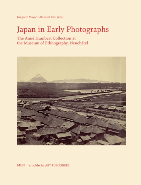 Book cover of: Japan in Early Photographs. By: Grégoire Mayor