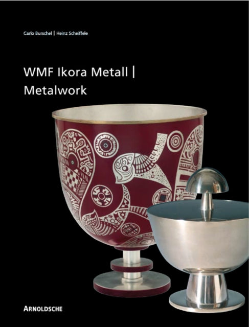 Book cover of: Ikora Metalwork by WMF. By: Carlo Burschel